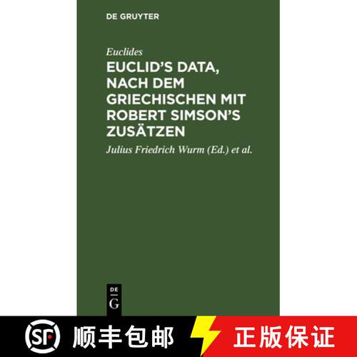 【3-4周达】精装 Euclid's Data, Nach Dem Griechischen Mit Robert Simson's Zusätzen [9783111088129]