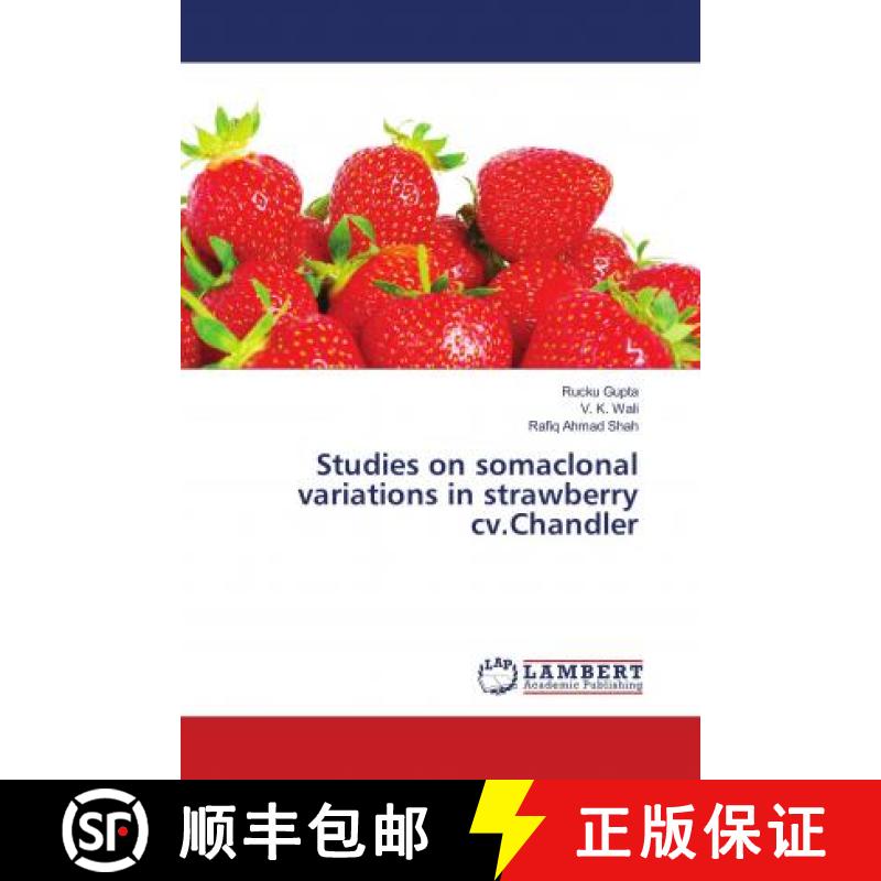 预订 Studies on somaclonal variations in strawberry cv.Chandler [9786139960804]