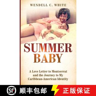 【3-4周达】Summer Baby: A Love Letter to Montserrat and the Journey to My Caribbean-American Identity [9798992090901]