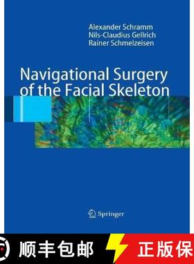 【3-4周达】Navigational Surgery of the Facial Skeleton [9783662517642]