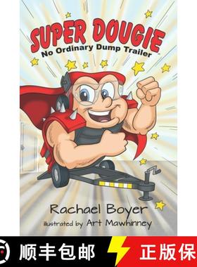 预订 Super Dougie: No Ordinary Dump Trailer [9781949696554]