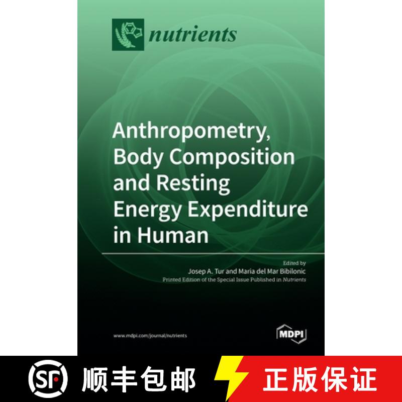 【3-4周达】Anthropometry, Body Composition and Resting Energy Expenditure in Human [9783039214617]