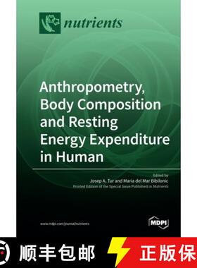 【3-4周达】Anthropometry, Body Composition and Resting Energy Expenditure in Human [9783039214617]