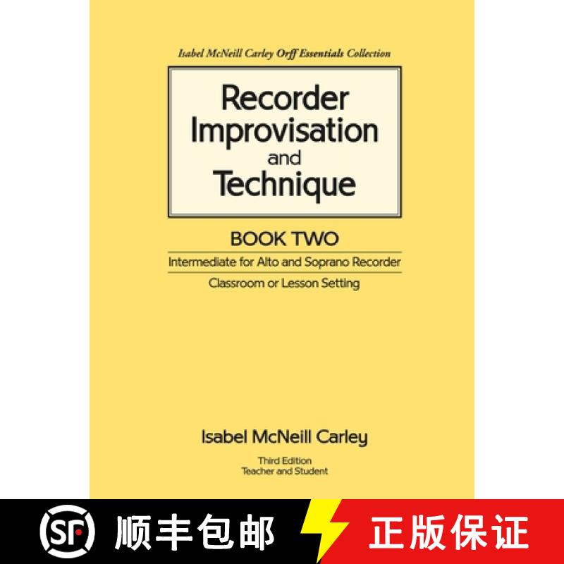 【3-4周达】Recorder Improvisation and Technique Book Two: Intermediate for Alto and Soprano Recorder [9780983654513]