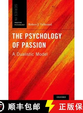 【3-4周达】The Psychology of Passion: A Dualistic Model [9780199777600]