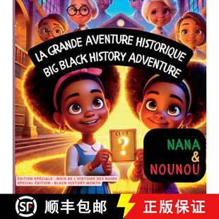 【3-4周达】Nana and Nounou : Nana et Nounou : La grande aventure historique [9781069580139]