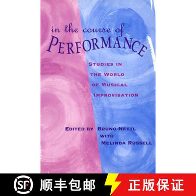 预订 精装 In the Course of Performance – Studies in the World of Musical Improvisation [9780226574103]