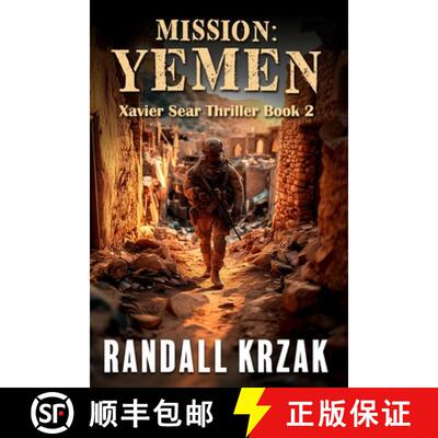 【3-4周达】Mission: Yemen: Xavier Sear Thriller Book 2 [9780978944155]