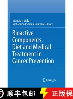 【3-4周达】Bioactive Components, Diet and Medical Treatment in Cancer Prevention [9783030093006]