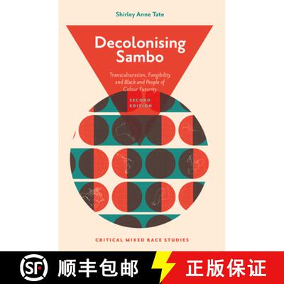 【3-4周达】Decolonising Sambo – Transculturation, Fungibility and Black and People of Colour Futurity [9781836084471]