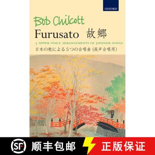 【3-4周达】Furusato: 5 upper-voice arrangements of Japanese songs (SSAA vocal score) [9780193390829]