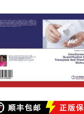 预订 Simultaneous Quantification Of Travoprost And Timolol Maleate [9783330085206]