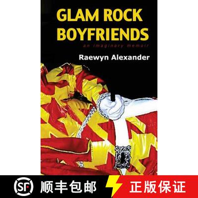 【3-4周达】Glam Rock Boyfriends: an imaginary memoir [9780473266646]