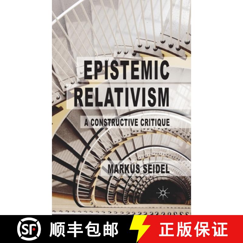 【3-4周达】Epistemic Relativism : A Constructive Critique [9781349478064]