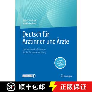 【3-4周达】Deutsch für Ärztinnen und Ärzte: Lehrbuch und Arbeitsbuch für die Fachsprachprüfung [9783662703748]