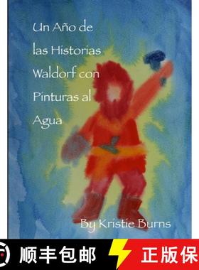 【3-4周达】Un Ano de las Historias Waldorf con Pinturas al Agua [9781304805416]