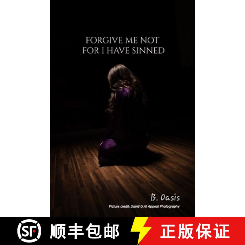 【3-4周达】Forgive Me Not For I have Sinned [9798869040374]