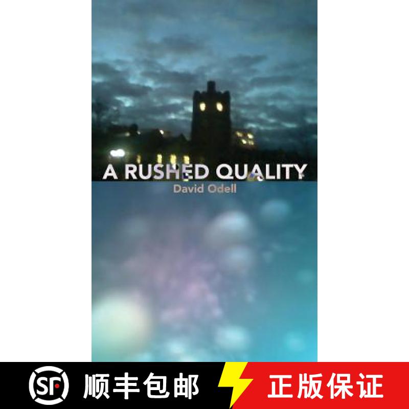 【3-4周达】A Rushed Quality [9780692426562]