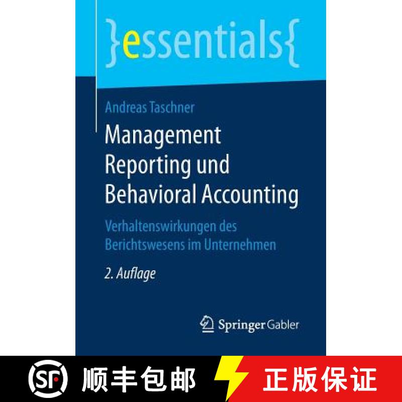 【3-4周达】Management Reporting und Behavioral Accounting : Verhaltenswirkungen des Berichtswesens im... [9783658234911]