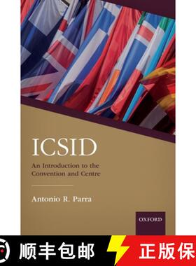 【3-4周达】ICSID: An Introduction to the Convention and Centre [9780198821526]