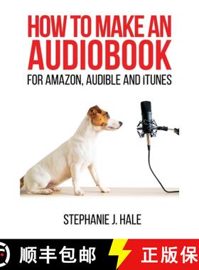 【3-4周达】How to Make An Audiobook: For Amazon, Audible and iTunes [9781838349035]