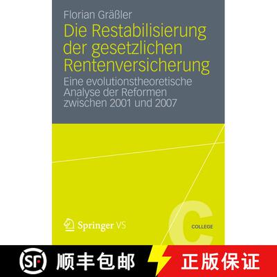 【3-4周达】Die Restabilisierung der gesetzlichen Rentenversicherung : Eine evolutionstheoretische Ana... [9783531193250]