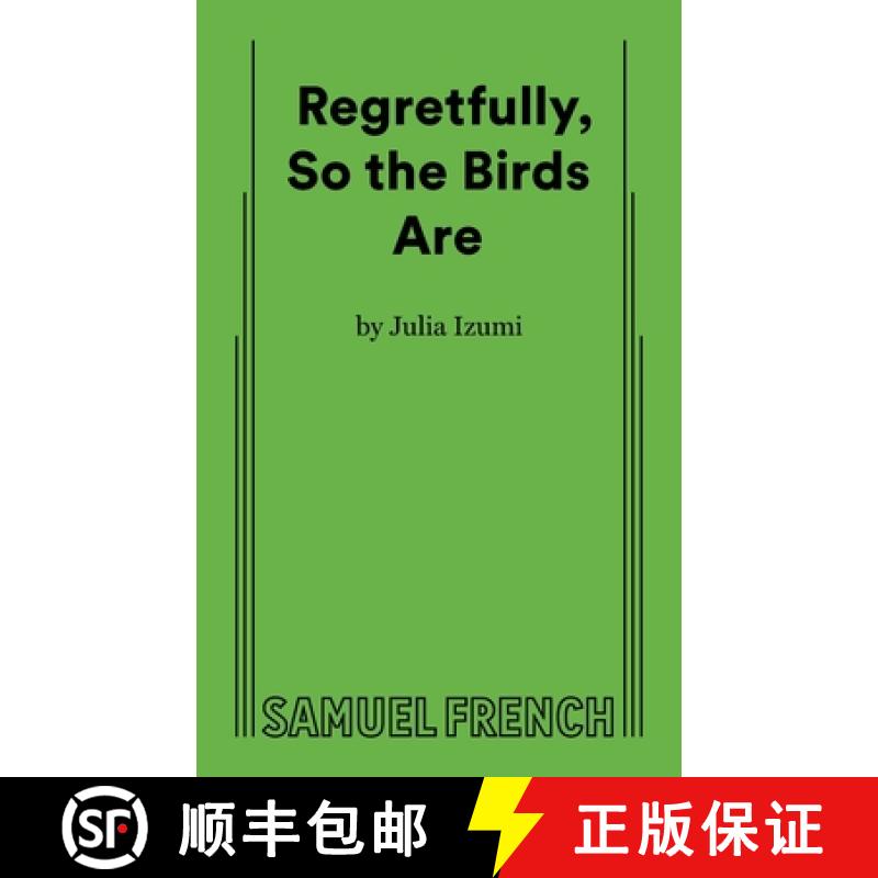 【3-4周达】Regretfully, So the Birds Are [9780573710575]