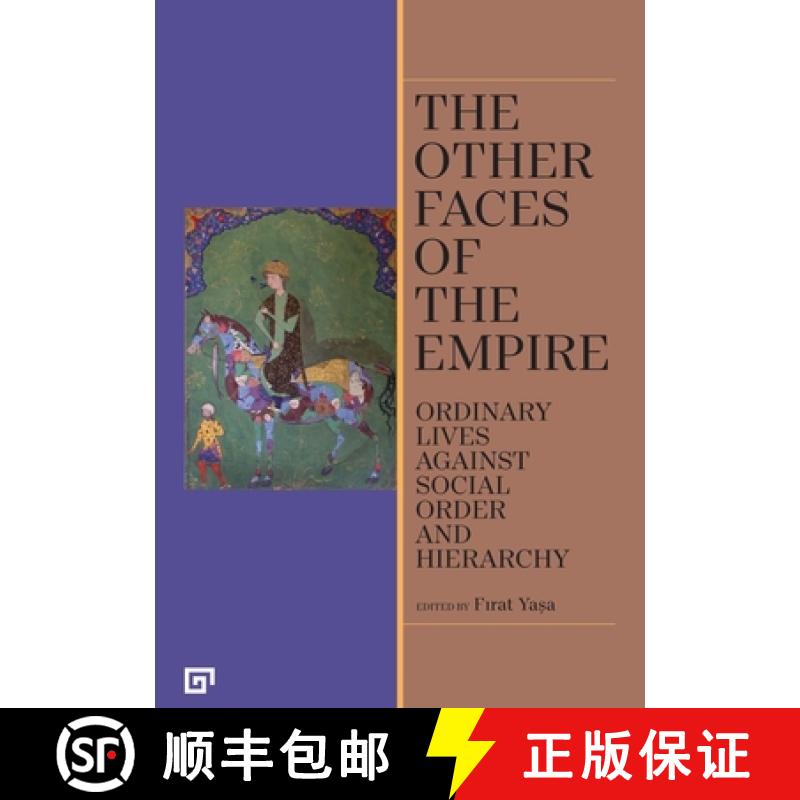 【3-4周达】The Other Faces of the Empire: Ordinary Lives Against Social Order and Hierarchy [9786057685681]