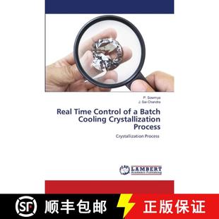预订 Real Time Control of a Batch Cooling Crystallization Process [9786206151760]