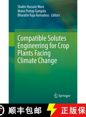 【3-4周达】Compatible Solutes Engineering for Crop Plants Facing Climate Change [9783030806736]