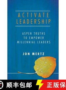 预订 Activate Leadership: Aspen Truths to Empower Millennial Leaders [9780990539117]