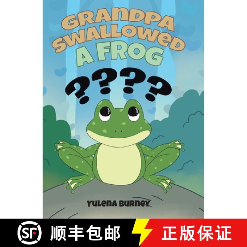 【2-3周达】Grandpa Swallowed a Frog [9798892436731]