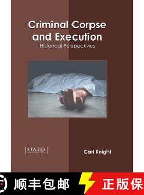 预订 Criminal Corpse and Execution: Historical Perspectives [9781639891306]