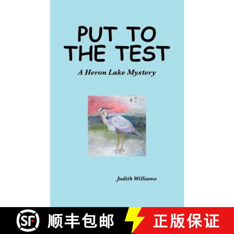 【2-3周达】Put to the Test: A Heron Lake Mystery [9781480831728]