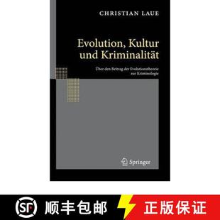Kultur Über Evolution Zur 9783642126888 Evolutionstheorie Und 4周达 Beitrag Den Kriminalität Kriminologie Der