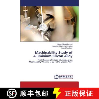 预订 Machinability Study of Aluminium-Silicon Alloy [9783659477102]