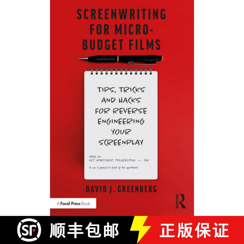 【3-4周达】Screenwriting for Micro-Budget Films: Tips, Tricks and Hacks for Reverse Engineering Your ... [9780367687694]