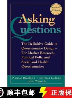 【3-4周达】Asking Questions: The Definitive Guide To Questionnaire Design - For Market Research, Poli... [9780787970888]