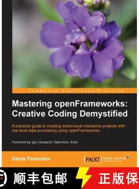 预订 Mastering Openframeworks: Creative Coding Demystified [9781849518048]