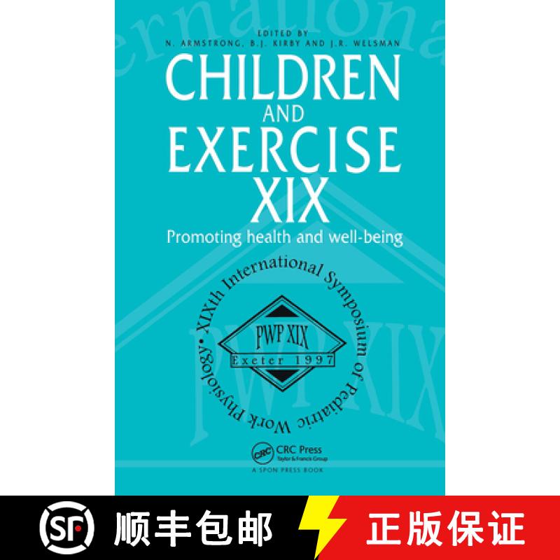 【3-4周达】Children and Exercise XIX: Promoting health and well-being - Promoting Health and Well-being [9780419221005]