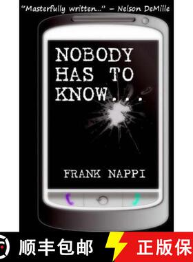 【3-4周达】Nobody Has to Know [9780615716121]