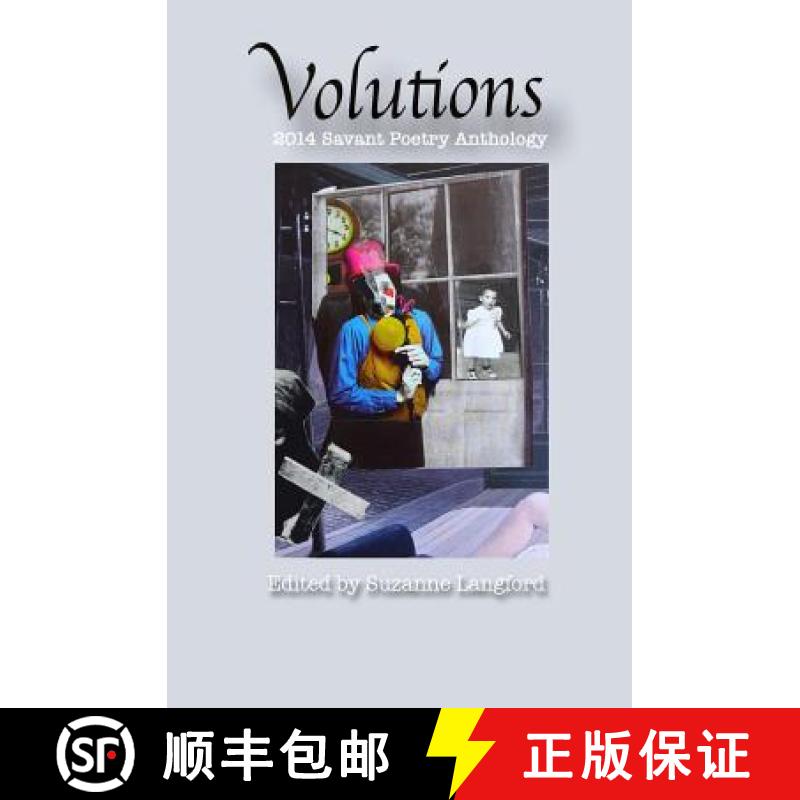 【3-4周达】Volutions: 2014 Savant Poetry Anthology [9780991562213]