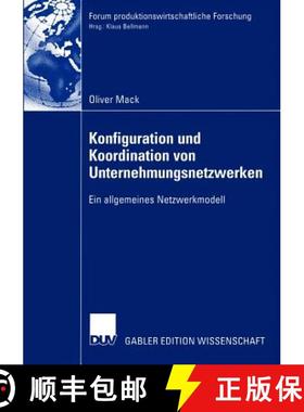【3-4周达】Konfiguration und Koordination von Unternehmungsnetzwerken : Ein allgemeines Netzwerkmodell [9783824477982]