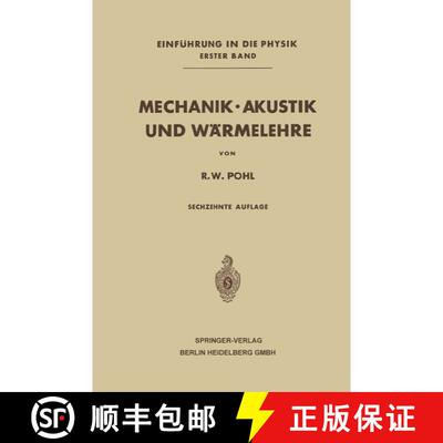 【3-4周达】Mechanik · Akustik und Wärmelehre (16. Auflage 1964) [9783662233054]