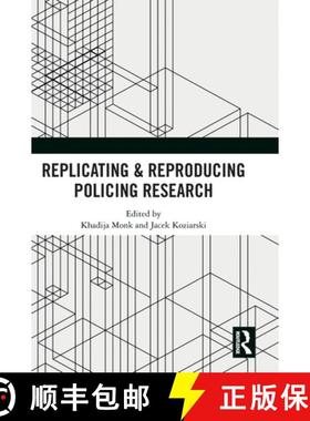 【3-4周达】Replicating & Reproducing Policing Research [9781032712086]