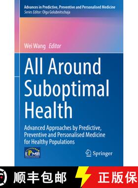 【3-4周达】All Around Suboptimal Health: Advanced Approaches by Predictive, Preventive and Personalis... [9783031468933]