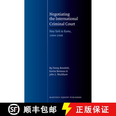 预订 Negotiating the International Criminal Court: New York to Rome, 1994-1998 [9789004209299]