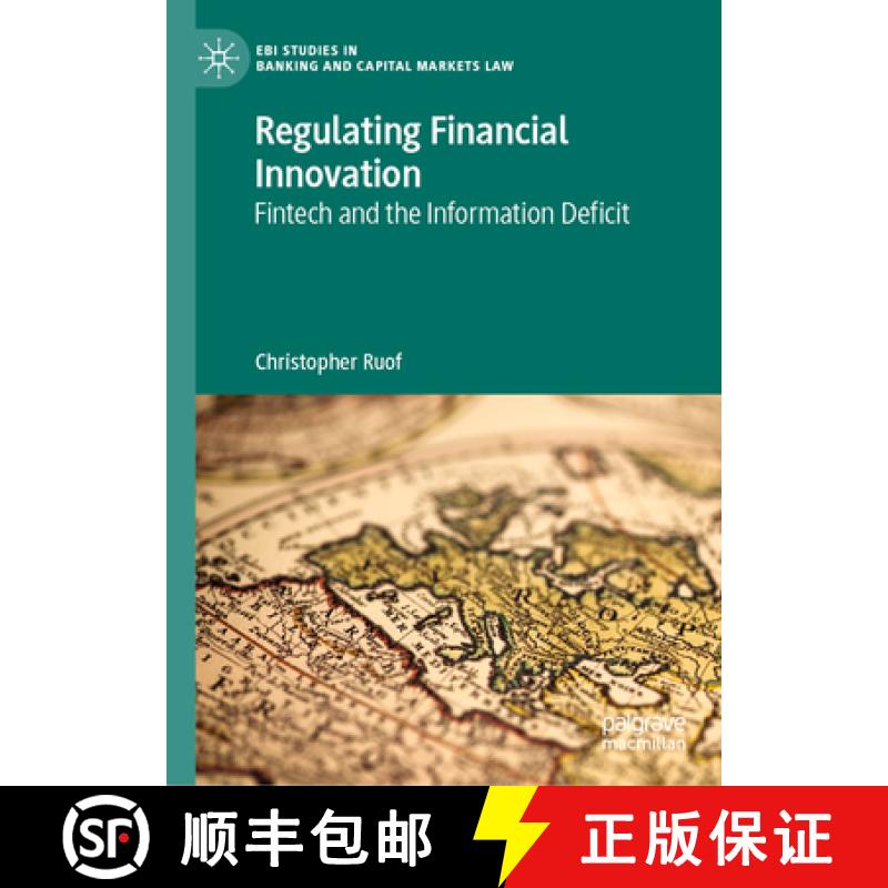 【3-4周达】Regulating Financial Innovation : Fintech and the Information Deficit [9783031329708]