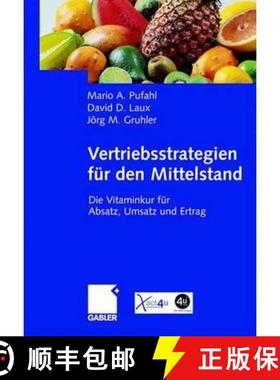 【3-4周达】Vertriebsstrategien für den Mittelstand : Die Vitaminkur für Absatz, Umsatz und Ertrag [9783834900364]