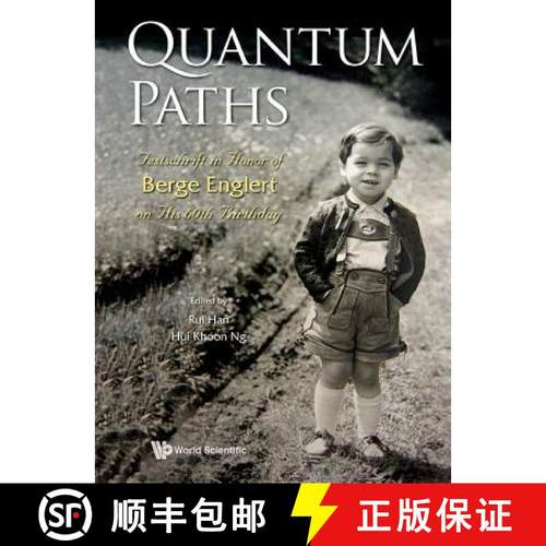 【3-4周达】Quantum Paths: Festschrift in Honor of Berge Englert on His 60th Birthday [9789814651837]